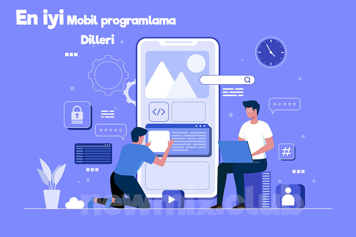 Mobil Uygulama Geliştirme için En İyi Programlama Dilleri
