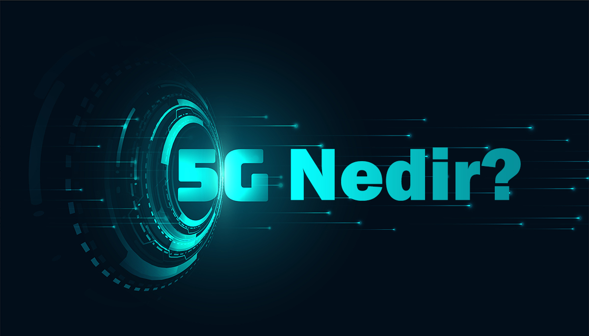 5G Nedir?