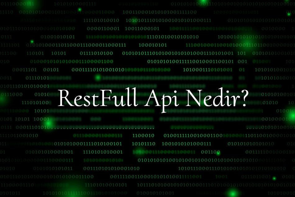 RestFul API nedir? ne işe yarar?